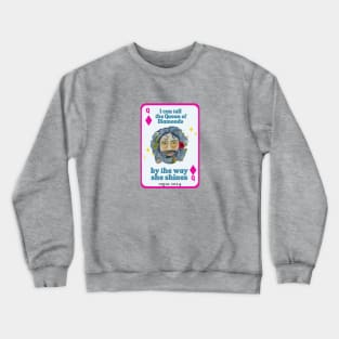 Queen of Diamonds in Pink Crewneck Sweatshirt